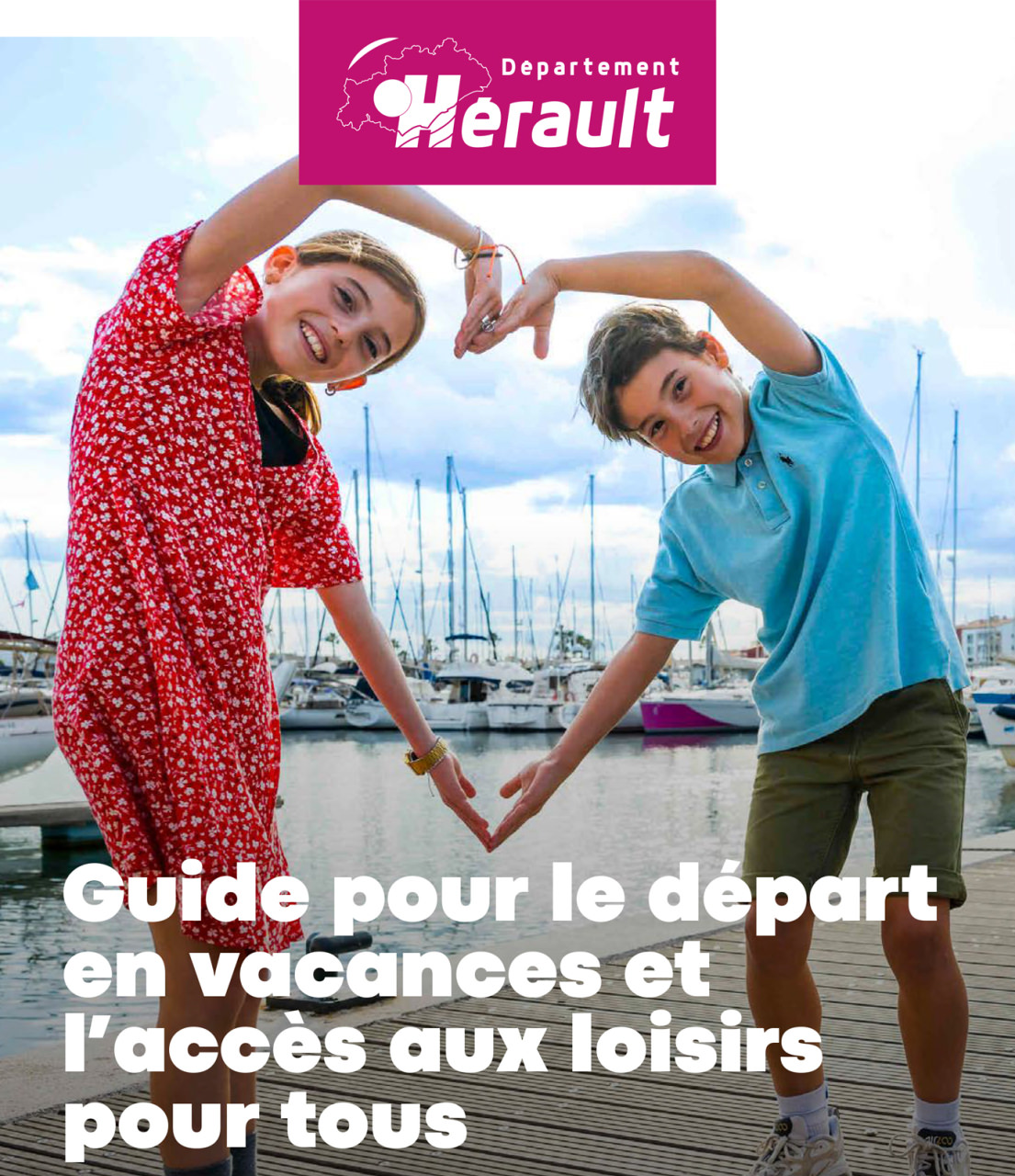 Guide pour le départ en vacances et l'accès aux loisirs pour tous du Département de l'Hérault à destination des travailleurs sociaux